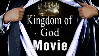 KINGDOM Citizens Are Rising The Kingdom of God Movie [upl. by Ahtelrac]