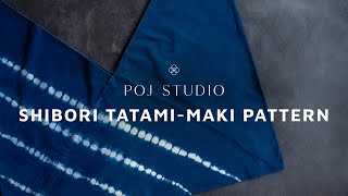 Discovering Japanese Shibori  TatamiMaki Pattern [upl. by Ikairik705]