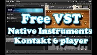 Free VST  NI Kontakt 6 Player 2019 [upl. by Ayatnohs]