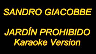 Sandro Giacobbe  Jardin Prohibido Karaoke Lyrics NUEVO [upl. by Weikert551]