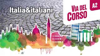 Via del Corso A2 – Unità 1 Vacanze finite  Clip culturale “Vacanze italiane” [upl. by Calhoun]