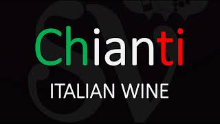 How to Pronounce Chianti CORRECT Italian Wine Pronunciation [upl. by Zealand]