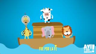 POR LA FE NUEVA VERSION  AYI Y SUS AMIGOS  MUSICA CRISTIANA PARA NIÑOS [upl. by Currie]