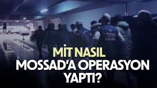 MİT NASIL MOSSADA OPERASYON YAPTI [upl. by Iderf]