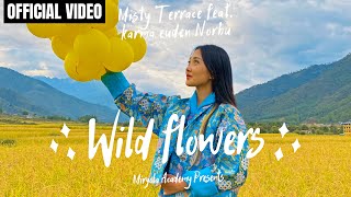 WILD FLOWERS  Misty Terrace  Karma Euden Norbu  Akira  Latest Bhutanese Song  New Music Video [upl. by Anisamot]