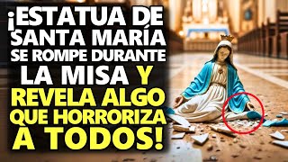 ¡Estatua De Santa María Se Rompe Durante La Misa Y Revela Algo Que Horroriza A Todos [upl. by Luoar]