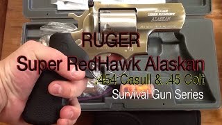 RUGER Alaskan 454 Casull amp 45 Colt  Survival Gun Series [upl. by Aerbma]