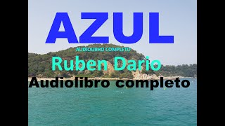 Ruben Darioaudiolibro completo quotAZULquot [upl. by Marih324]