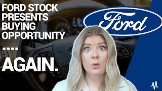 Ford Stock Presents Buying Opportunity…Again [upl. by Nailij]