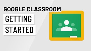 Google Classroom Getting Started [upl. by Netsoj]