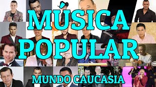 MÚSICA POPULAR  MUNDO CAUCASIA [upl. by Brana]