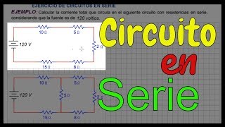 EJERCICIO DE CIRCUITOS EN SERIE  Resistencias en Serie [upl. by Chas]