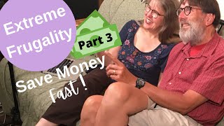 Extreme Frugality  Tips to Save Money Fast Part 3 [upl. by Aisetal]