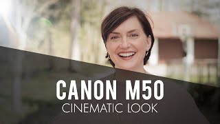 Canon M50  CINEMATIC LOOK  Tutorial Part 2 [upl. by Marguerie]