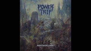 Power Trip  Nightmare Logic Full album [upl. by Salema269]