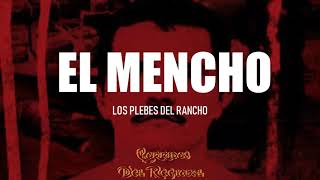 El Mencho  Los Plebes Del Rancho Corridos 2019 [upl. by Dirraj]