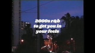 2000s rampb playlist to get you in your feels reupload [upl. by Pilloff]