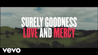 Chris Tomlin  Goodness Love And Mercy Lyric Video [upl. by Mendie]