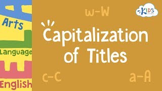 Capitalization of Titles  English Language Arts  3rd Grade  Kids Academy [upl. by Yenattirb]