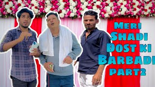 MERI SHADI DOST KI BARBADI PART2 GAFOOR KHAN [upl. by Stauffer]