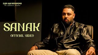 Badshah  SANAK Official Video  300 AM Sessions [upl. by Ploss]