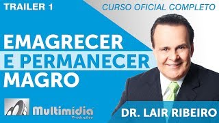 Emagrecer e Permanecer Magro  Dr Lair Ribeiro Vídeos [upl. by Hadrian]