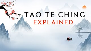 Tao Te Ching Explained  MUST WATCH FILM [upl. by Darum]