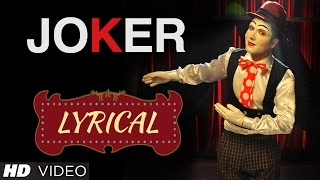 Hardy Sandhu  Joker Full Song with Lyrics  Music B Praak [upl. by Chiquia]