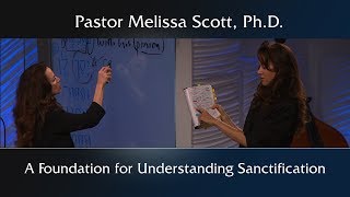 A Foundation for Understanding Sanctification  Sanctification 1 [upl. by Thetisa]