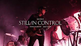 Jesus Culture  Still In Control feat Mack Brock Live [upl. by Nnalorac]