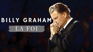 Billy Graham  La Foi [upl. by Jezabelle]