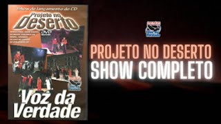 quotDVDquot  Projeto No Desertoquot  Voz da Verdade [upl. by Cain]