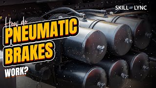 How do pneumatic brakes work  SkillLync [upl. by Monteith]