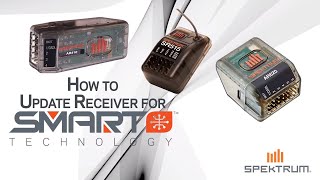 How to Update Spektrum Receivers  Spektrum Smart Technology [upl. by Lrig602]