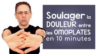 Soulager la douleur entre les omoplates en 10 minutes [upl. by Edna]