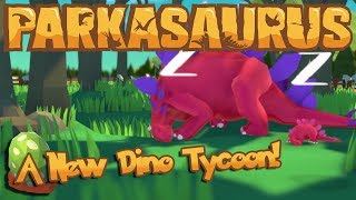 A New Dinosaur Tycoon Game 🌿🦕 PARKASAURUS • 1 [upl. by Nylyoj]