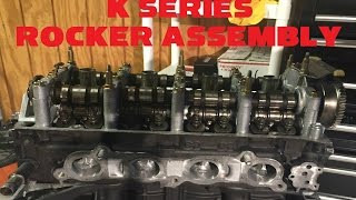 K Series Rocker Assembly Rebuild [upl. by Jakoba]