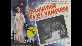 La Invasion de los Vampiros 1961 [upl. by Eima596]