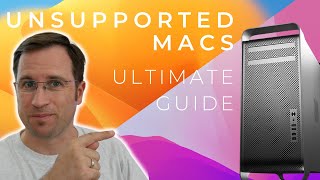 UNSUPPORTED MACs with Monterey amp Ventura  Ultimate Tutorial [upl. by Thornie]