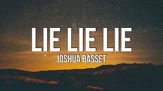 Joshua Bassett  Lie Lie Lie Lyrics [upl. by Lemej]