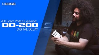 BOSS 200 Series Pedals Explained DD200 Digital Delay [upl. by Nikola]