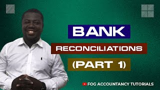 BANK RECONCILIATIONS PART 1 [upl. by Ativoj]