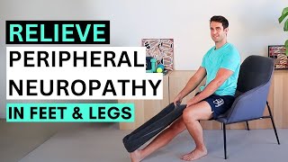 Alleviate Peripheral Neuropathy in Your Feet amp Legs [upl. by Inaej658]