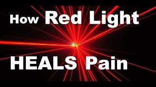 How Red Light Heals Pain and Inflammation [upl. by Anhej]