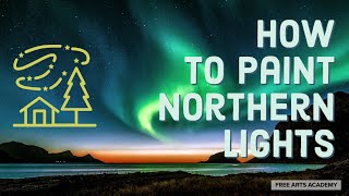 How to Paint Northern Lights Easy Acrylic Painting [upl. by Nosna]