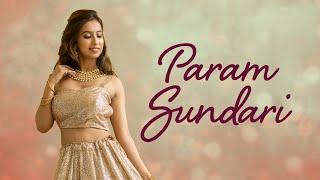 Param Sundari  Nainee Saxena [upl. by Estrella]