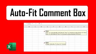 How to Auto Size Comment Box To Fit Its Content in Excel [upl. by Milano]