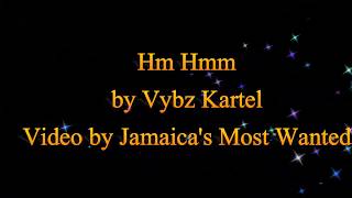 Hm Hmm  Vybz Kartel September 2017 Lyrics [upl. by Lamaj]