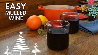 Easy Mulled Wine Recipe [upl. by Esirahs]