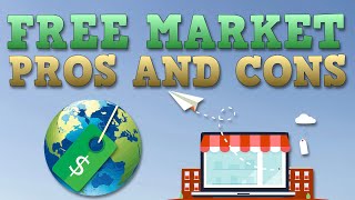 Free Market Economy  Pros and Cons [upl. by Arres499]